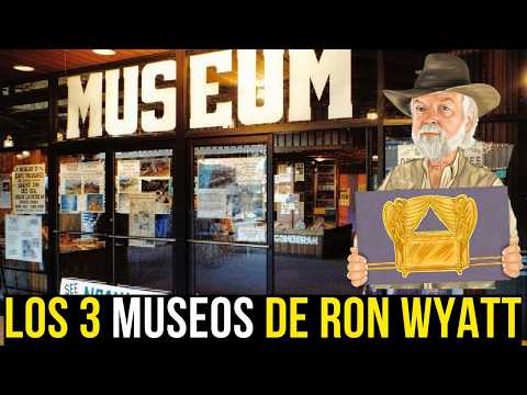 The STORY of RON WYATT'S 3 MUSEUMS and the BIBLICAL FINDS they showed the world (Podcast)