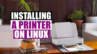 How To Install Printers On Linux