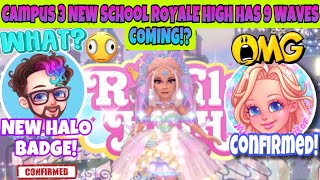 CAMPUS 3 RELEASE DATE CONFIRMED! NEW SCHOOL ROYALE HIGH CAMPUS 3  TEA!#roblox #royalehigh #rh 
