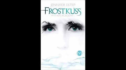 Mythos Academy #1  Frostkuss   Hrbuch von Jennifer...