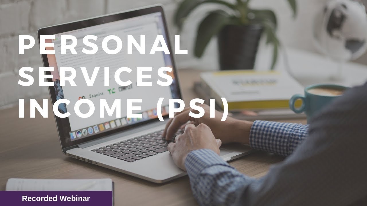Personal Service Income Psi You Personal Service Income Psi