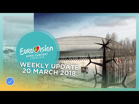 Eurovision Song Contest - Weekly Update 20 March 2018