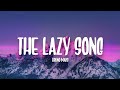 Bruno Mars - The Lazy Song (Lyrics)