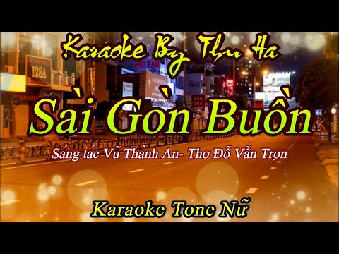 Karaoke Sài Gòn Buồn |Tone Nữ Thấp | Karaoke By Thu Ha