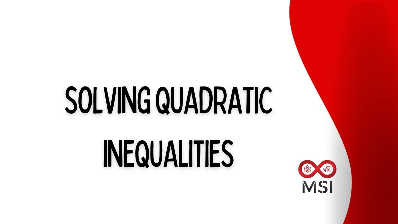 Grade 12 | Solving Quadratic Inequalities - YouTube
