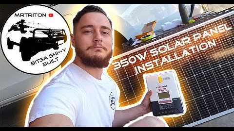 350W SOLAR PANEL & 40AMP MPPT INSTALLATION!!!