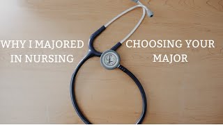 Why I Majored in Nursing in College (Choosing Your Major)