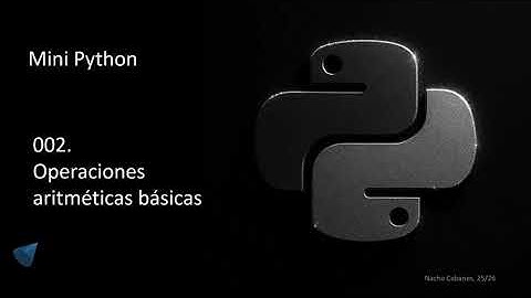 Mini Python 002 - Operaciones aritméticas básicas