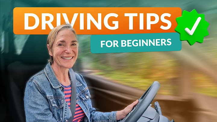 How to Drive a Car: Tips for New Drivers