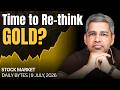 Watch This If You turned Bearish On GOLD? What moved the Market | Realty Stocks Bounce | Alok Jain