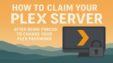 Plex: Another how to claim your Plex server video after being forced to change your Plex password.