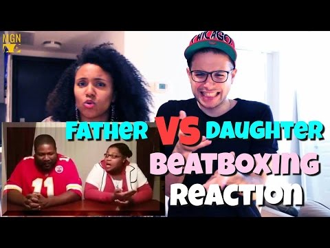 Father VS Daughter Beatboxing Reaction - YouTube