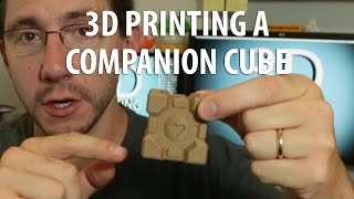 Famous 3D Printing a Portal Companion Cube + Time Lapse Profile