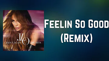 Jennifer Lopez - Feelin So Good (Remix) (Lyrics) feat. Big Pun & Fat Joe