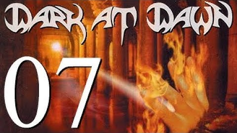 Dark at Dawn - First Beams of Light - 07 - As Daylight Fades