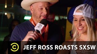 Jeff Ross Roasts SXSW