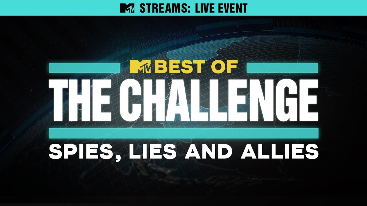 Best of The Challenge: Spies, Lies and Allies