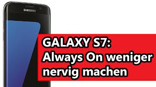 Samsung Galaxy S7 Always On Display deaktivieren oder updaten - so gehts! screenshot 5