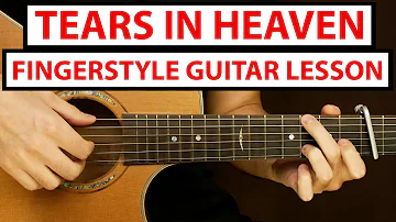 Eric Clapton - Tears in Heaven | Fingerstyle Guitar Lesson (Tutorial) How to Play Fingerstyle