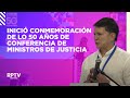 Commemoration of the 50th anniversary of the Conference of Ministers of
Justice begins