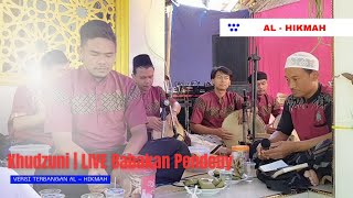 Khudzuni Versi Terbangan AL - HIKMAH | LIVE Babakan Pendeuy
