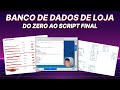 Criando o Banco de Dados de uma Loja!