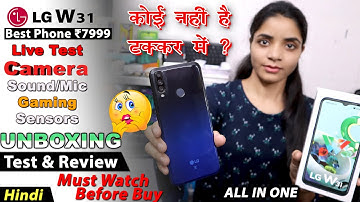 LG W31 UNBOXING & REVIEW | 4 GB 64 GB & 8MP Super Selfie ₹7999 | Camera Test,Best mobile under 8000