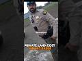 Cop Stepped On Private Land Lost Everything