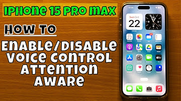 How to Enable/Disable Voice Control Attention Aware iPhone 15 Pro Max