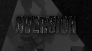 Aversion - Verification [Tier 14]