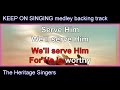 KEEP ON SINGING medley backing track The Heritage Singers