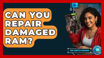 Can You Repair Damaged RAM? - Your Computer Companion