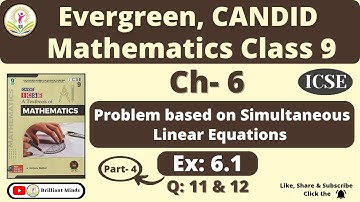 Class 9 ICSE | Candid Mathematics | Ch- 6 Simultaneous Linear Equations Ex: 6.1 Q: 11 & 12