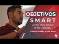 🎯 ¿Qué son los Objetivos SMART? | Explicación Paso a Paso y Ejemplos