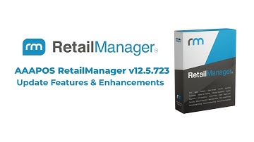 AAAPOS RetailManager v12.5.723 2023-07 Update Features & Instructions