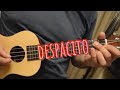 Despacito - Luis Fonsi ft. Daddy Yankee [Melody Ukulele With TAB/Score Cover/Lesson]