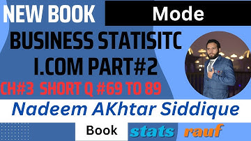 q69 to 89 ch3 short questions business statistics icom part2 nadeem akhtar siddique book/statsrauf