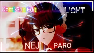 NEJ'- Paro Edit - Komi San Can't Communicate