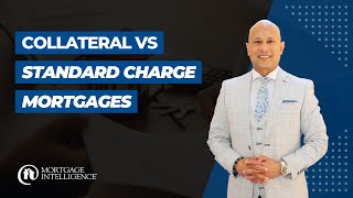 Collateral Vs Standard Charge Mortgages