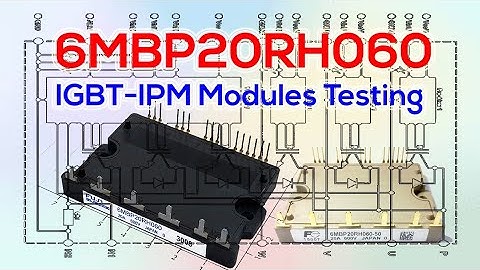 IGBT/IPM Check | 6MBP20RH060 IGBT Modules Testing | IGBT-IPM R series | Flow Chart @FlowChart