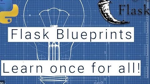 How to structure Flask Application using Flask Blueprint  and Deploy using Docker | Swarm Mode