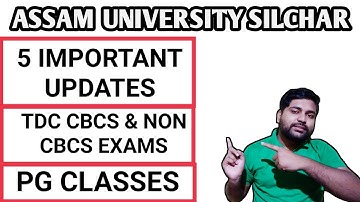 5 important updates | TDC Cbcs & Non Cbcs updates | PG Classes | Assam University Q&A | Pranoy Roy