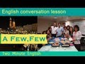 &#39;A Few&#39; and &#39;Few.&#39; - Learn English Grammar Online