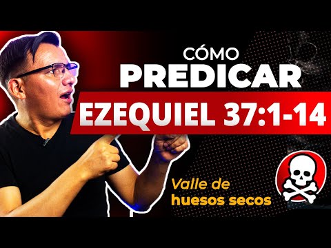 Cómo Predicar Ezequiel