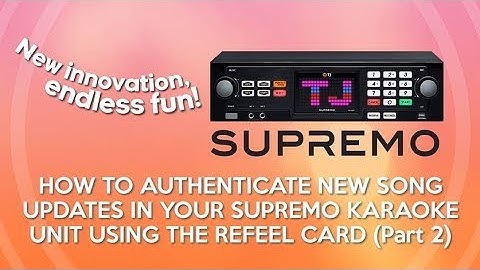 Tutorial Video: How To Authenticate New Song (SUPREMO TKR-306P)