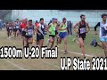 1500m Under 20 Final | U.P State Annual Athletic Championship 2021 | Kailash Prakash Stadium Meerut