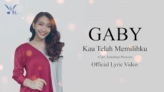 Video thumbnail of "Gaby - Kau Telah Memilihku [ Official Lyric Video ]"
