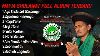 MAFIA SHOLAWAT FULL ALBUM TERBARU//ABAH ALI GONDRONG//MAFISH KAYEN PATI