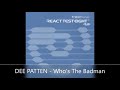 DEE PATTEN   Who&#39;s The Badman #apache #incrediblebongoband #dancehall #oldschiiolreggae #reggae