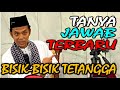 FULL TANYA JAWAB TERBARU BISIK BISIK TETANGGA | TANYA JAWAB USTADZ ABDUL SOMAD TERBARU